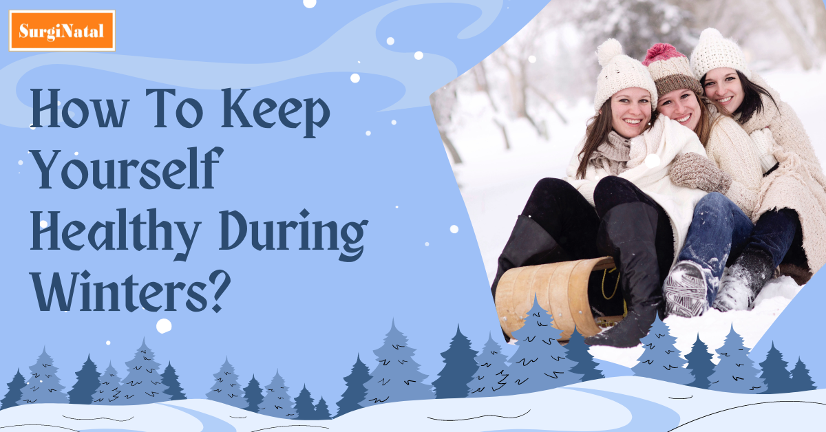 Ways To Keep Yourself Naturally Warm During Winters