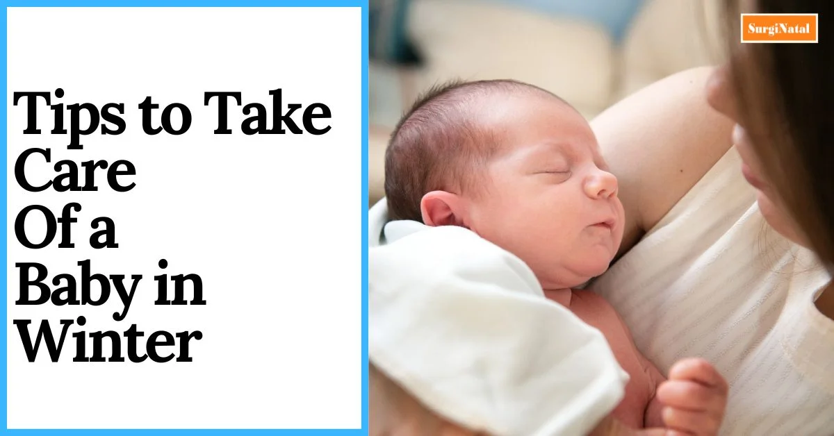 5 Important Tips to Take Care of Your Baby in Winter