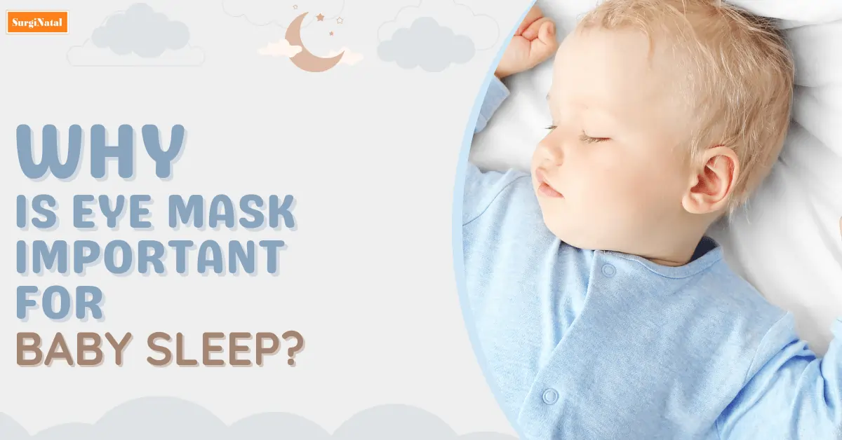 Why is Eye Mask Important for Your Baby?