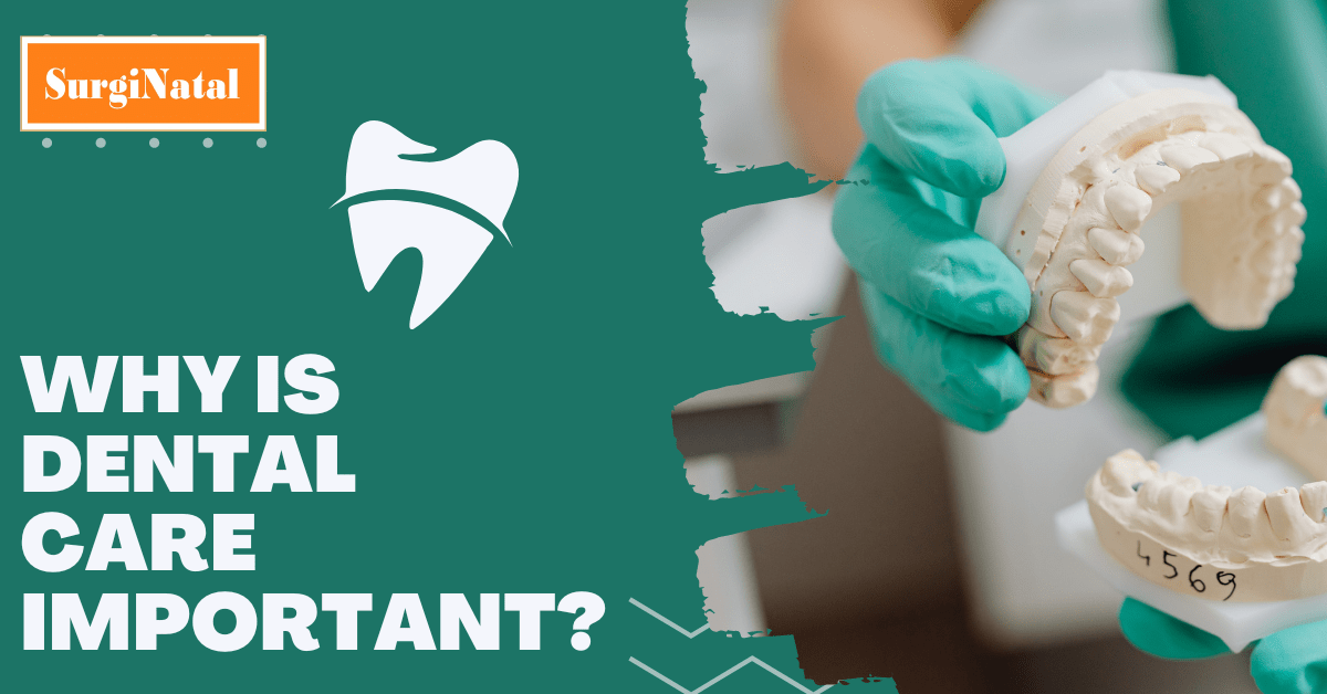 Why is Dental Care Important?