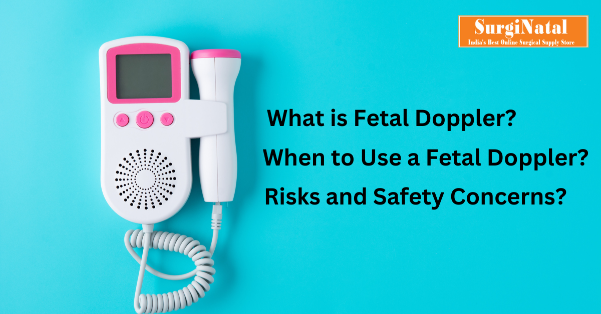 Understanding What is Fetal Doppler? It's Uses and Safety